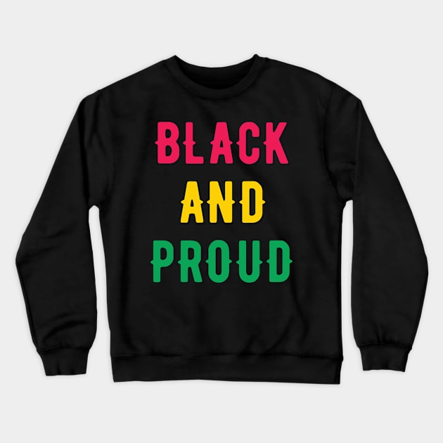 Black And Proud Crewneck Sweatshirt by photographer1